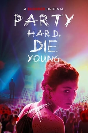 watch-Party Hard Die Young