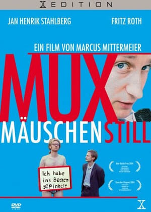 Poster Muxmäuschenstill 2004