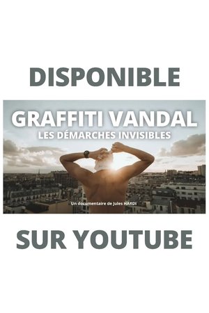 GRAFFITI VANDAL : LES DÉMARCHES INVISIBLES