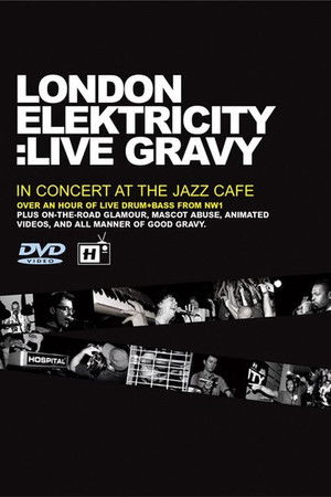 London Elektricity: Live Gravy