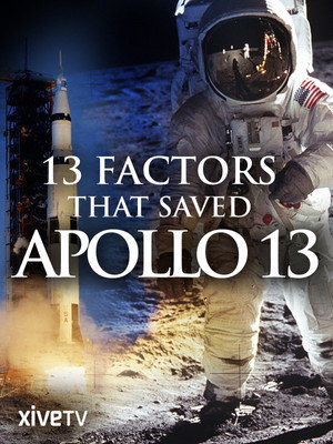 13 Factors That Saved Apollo 13