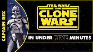 Captain Rex's Journey in Star Wars: The Clone Wars in Under Five Minutes