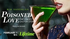 مشاهدة فيلم Poisoned Love: The Stacey Castor Story 2020 مترجم