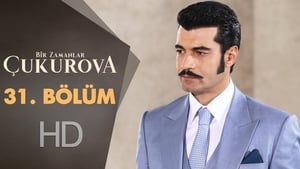 Bir Zamanlar Çukurova: 1×31