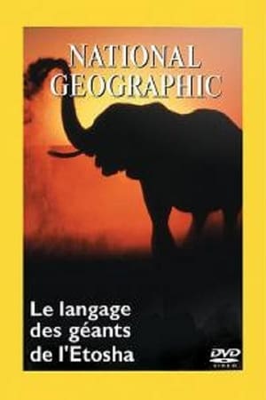 National Geographic : Le Langage des Géants d'Etosha