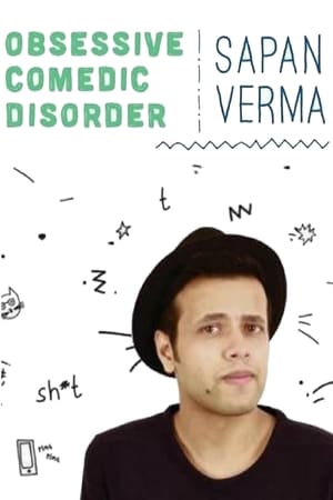 Poster Sapan Verma: Obsessive Comedic Disorder (2016)