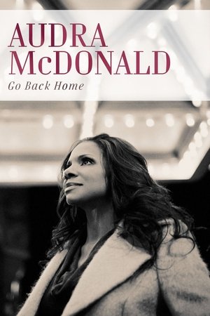 Audra McDonald: Go Back Home poster