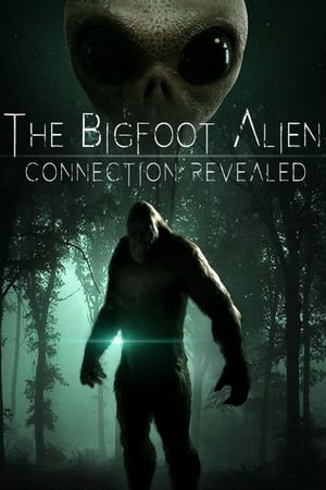 Poster The Bigfoot Alien Connection Revealed (2020)