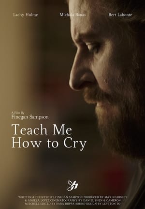 Poster Teach Me How to Cry 2023