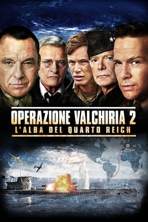 Operazione Valchiria 2 - L'alba del Quarto Reich 2016