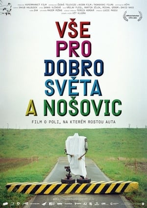 All for the good of the World and Nosovice poster