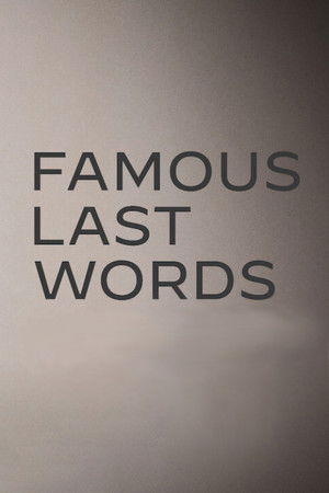 Famous Last Words