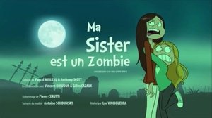 Ma Sister est un zombie