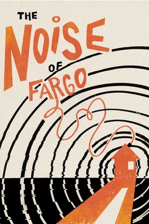 Poster The Noise of Fargo 2023