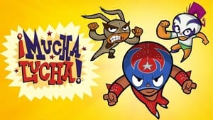 poster ¡Mucha Lucha!