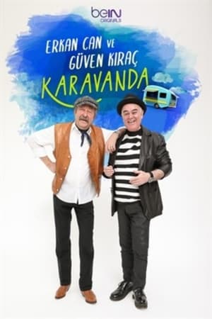 Erkan Can ve Güven Kıraç Karavanda