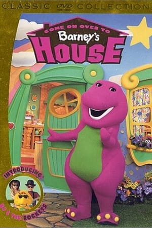 Come On Over to Barney's House film complet