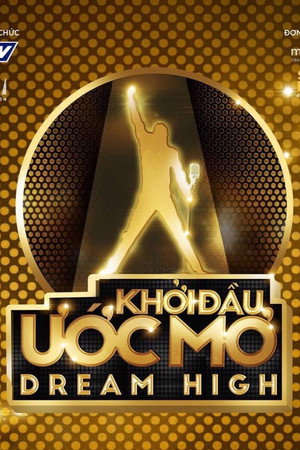 Khởi Đầu Ước Mơ - Dream High