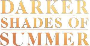 Darker Shades of Summer