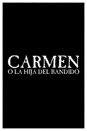 Carmen, the Bandit's Daughter poster