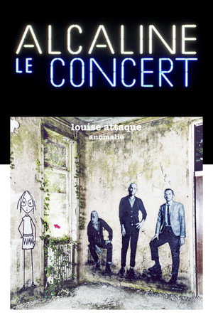  Louise Attaque - Alcaline le Concert affiche 
