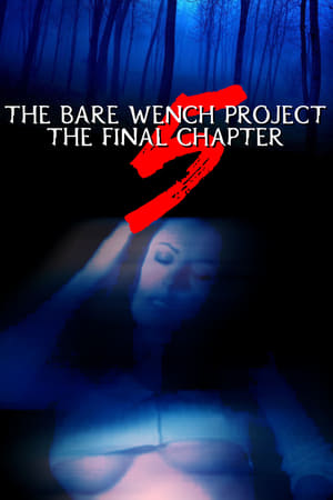 The Bare Wench Project 5: The Final Chapter 2005