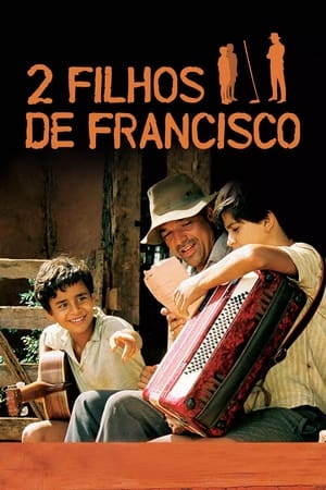Poster 2 Filhos de Francisco: A História de Zezé di Camargo & Luciano 2005