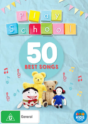 Poster Play School: 50 Best Songs (2017)