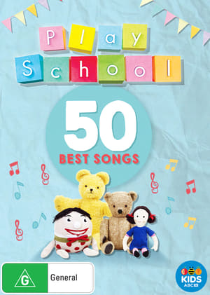 Poster Play School: 50 Best Songs 2017