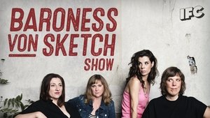 poster Baroness von Sketch Show