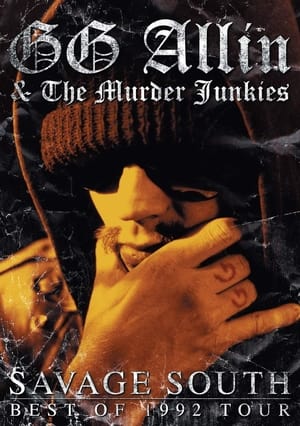 Poster GG Allin & the Murder Junkies: Savage South - Best of 1992 Tour (2005)