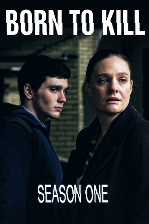 Born to Kill 1ª Temporada