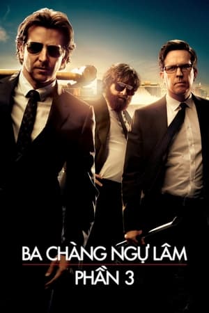 Poster Ba Chàng Ngự Lâm 3: Siêu Quậy Las Vegas 2013