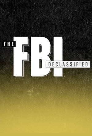 The FBI Declassified – Season 1 The FBI Declassified – Season 1