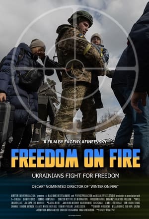 Freedom on Fire: Ukraine's Fight For Freedom film complet