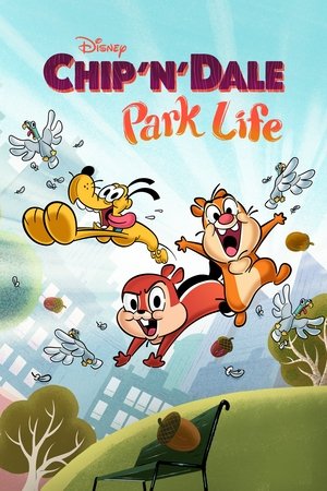 Chip N Dale: Park Life – Season 1 Chip N Dale: Park Life – Season 1
