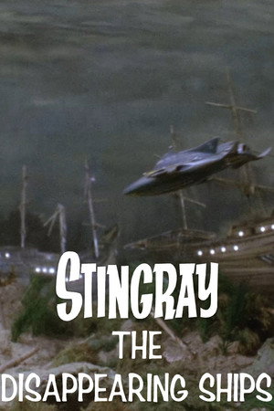 Stingray: The Disappearing Ships