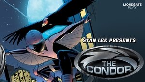 Stan Lee Presents: The Condor (2007)