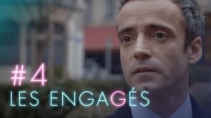 Les Engagés – 1 stagione 4 episodio