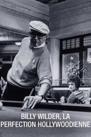 Billy Wilder, la Perfection hollywoodienne