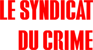 Le Syndicat du crime