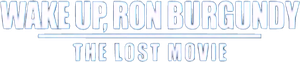 Wake Up, Ron Burgundy: The Lost Movie