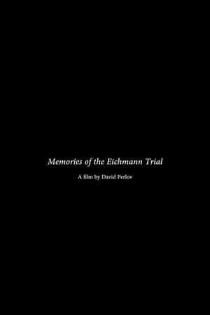 Memories of the Eichmann Trial