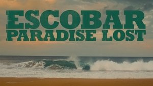 Escobar: Paradise Lost (2014)