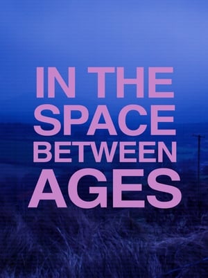 In the Space Between Ages