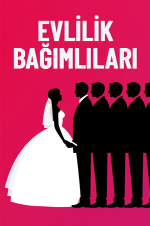 Evlilik Bağımlıları