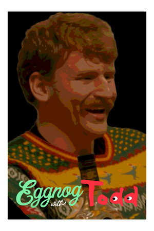 Eggnog with Todd 10