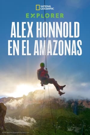 Poster Explorer: Alex Honnold en el Amazonas 2022