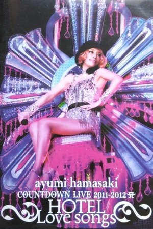 Ayumi Hamasaki Countdown Live 2011-2012 A: Hotel Love Songs film complet