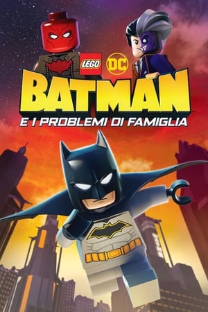 LEGO DC Batman e i problemi di famiglia